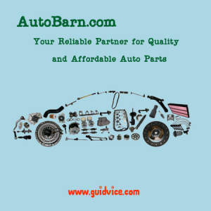AutoBarn.com – Your Reliable Partner for Quality and Affordable Auto Parts